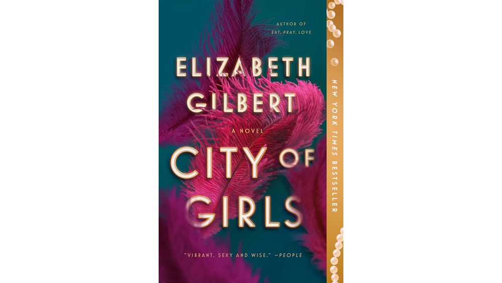 "City of Girls" by Elizabeth Gilbert Book Cover