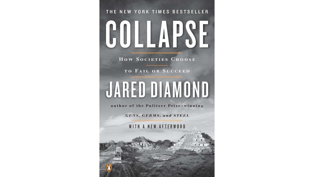"Collapse: How Societies Choose to Fail or Succeed" by Jared Diamond Book Cover