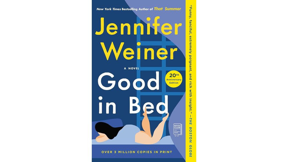 "Good in Bed" by Jennifer Weiner Book Cover