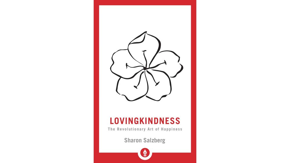 "Lovingkindness: The Revolutionary Art of Happiness" by Sharon Salzberg Book Cover