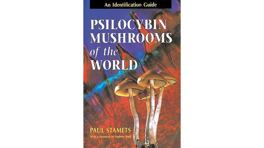 "Psilocybin Mushrooms of the World: An Identification Guide" by Paul Stamets Book Cover