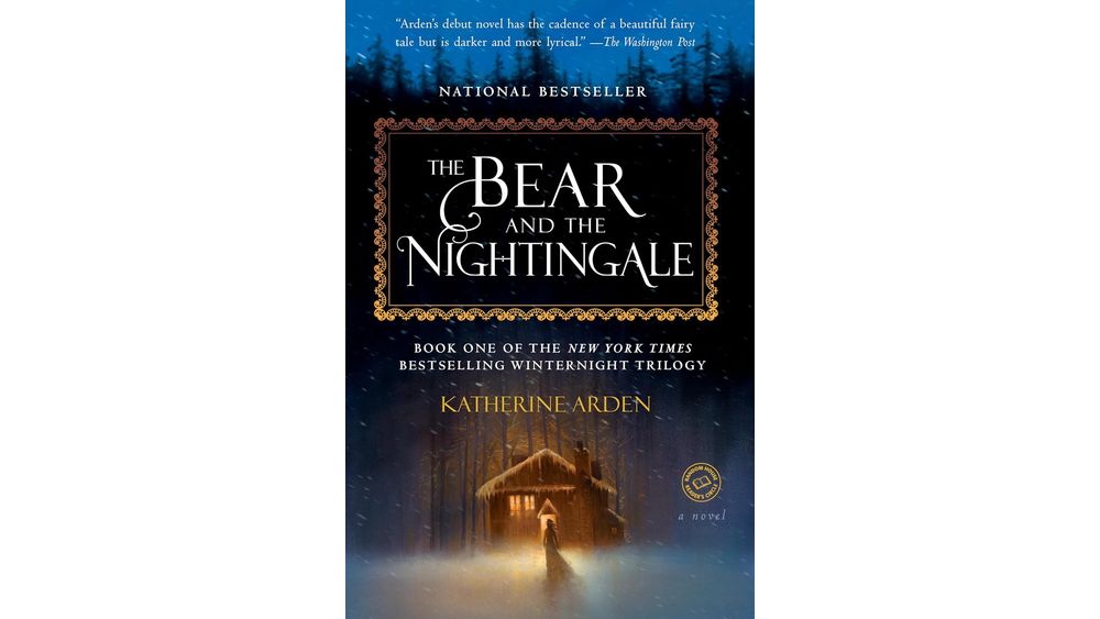 "The Bear and the Nightingale" by Katherine Arden Book Cover