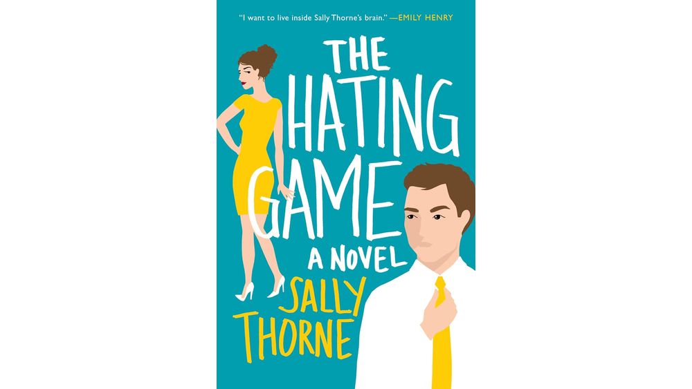 "The Hating Game" by Sally Thorne Book Cover
