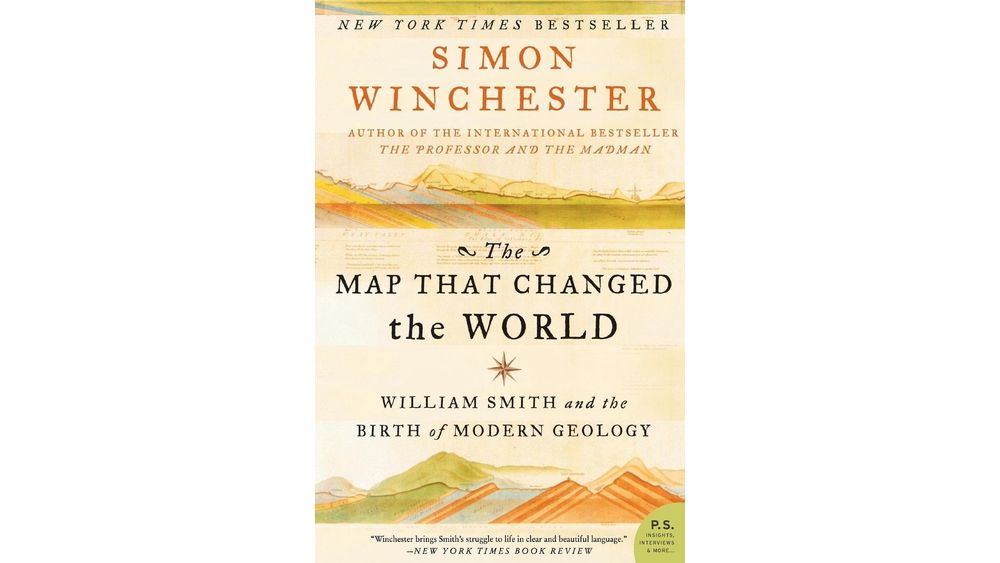 "The Map That Changed the World: William Smith and the Birth of Modern Geology" by Simon Winchester Book Cover