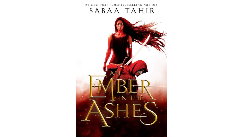 "An Ember in the Ashes" by Sabaa Tahir Book Cover