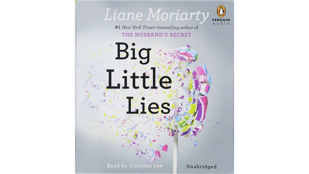 "Big Little Lies" by Liane Moriarty Book Cover