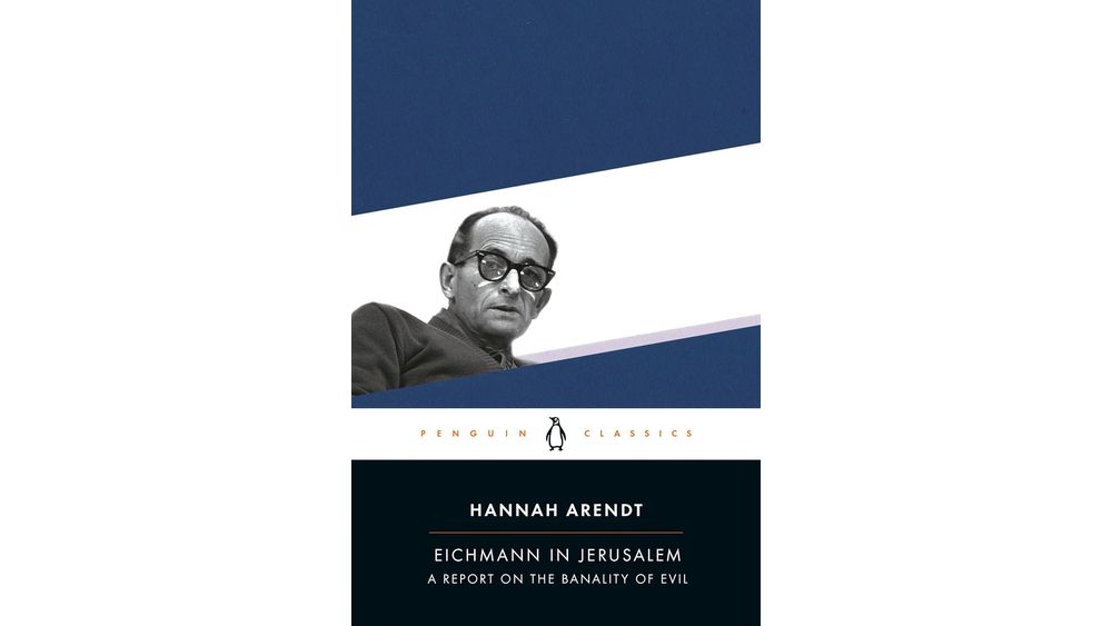 "Eichmann in Jerusalem: A Report on the Banality of Evil" by Hannah Arendt Book Cover