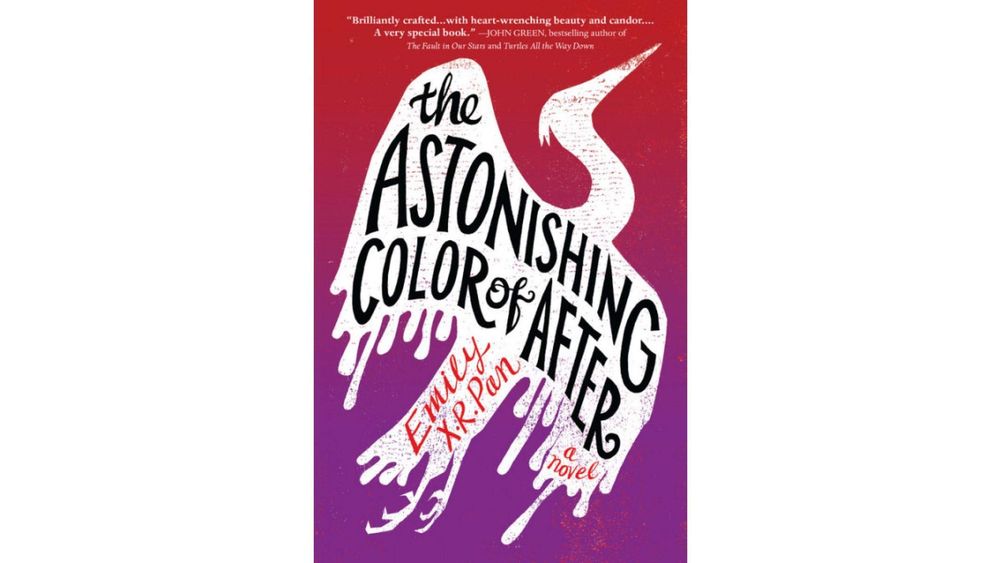 "The Astonishing Color of After" by Emily X.R Book Cover