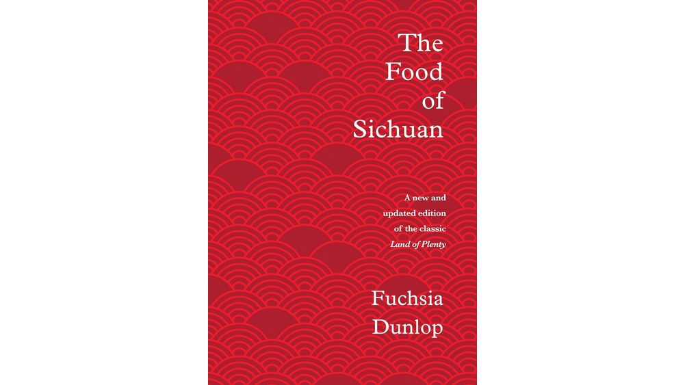 "The Food of Sichuan" by Fuchsia Dunlop Book Cover