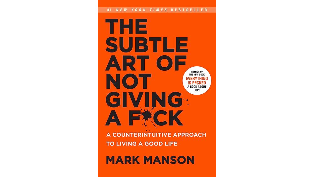 "The Subtle Art of Not Giving a F*ck" by Mark Manson Book Cover