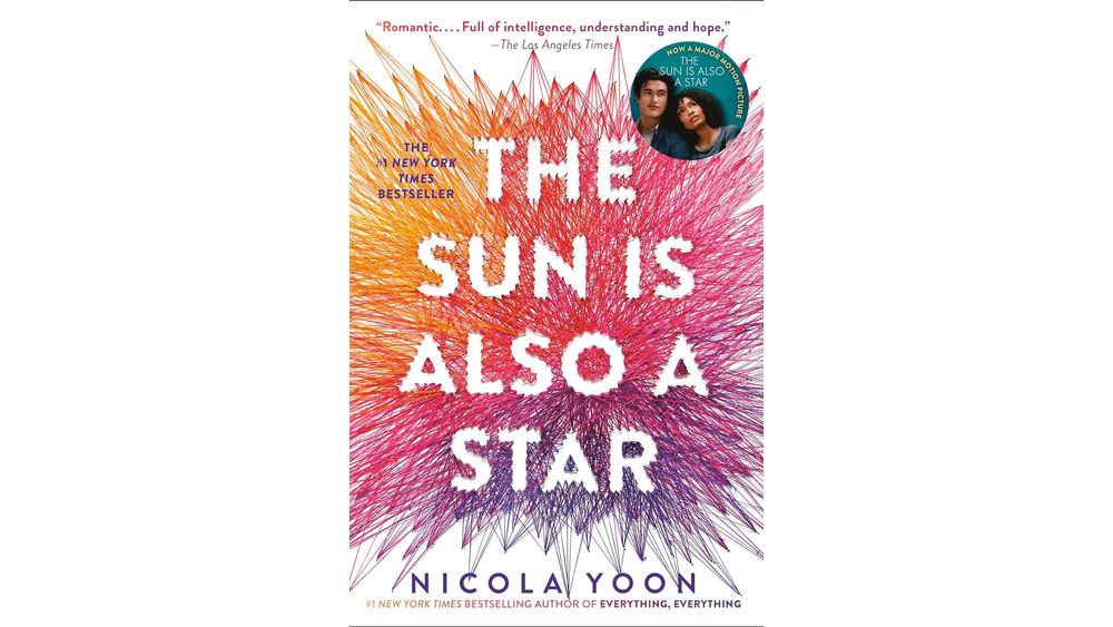 "The Sun Is Also a Star" by Nicola Yoon Book Cover