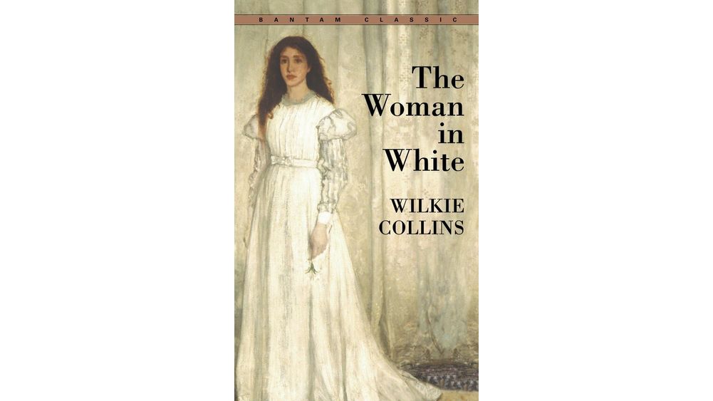 "The Woman in White" by Wilkie Collins Book Cover